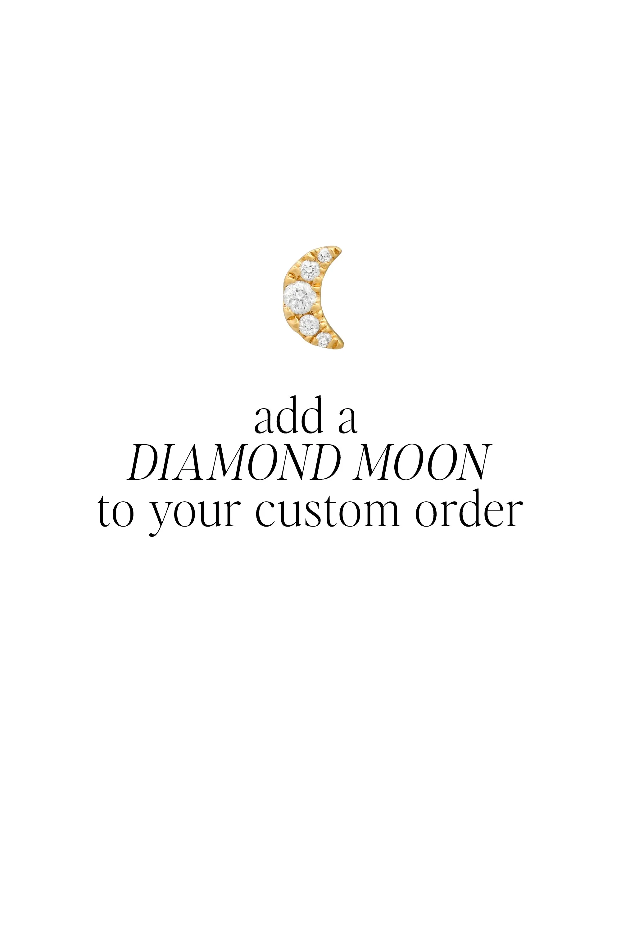 Add A Diamond Moon to your Custom Necklace